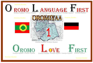 Afaan Oromo is the ancient indigenous language of Africa