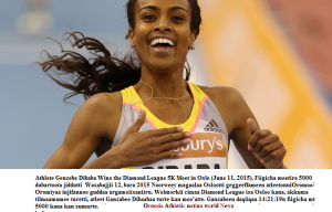 Oromo athlete Genzebe Dibaba Wins the Diamond League 5K Meet in Oslo (June 11, 2015)