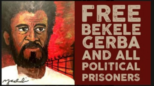 Free Bekele Gerba and all political prisonners in Ethiopia